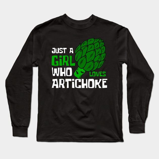 Just A Girl Who Loves Artichoke Funny Long Sleeve T-Shirt by DesignArchitect